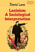 Leninism: A Sociological Interpretation