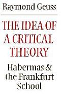 Idea of a Critical Theory Habermas & the Frankfurt School