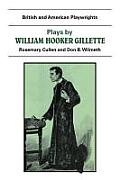 Plays by William Hooker Gillette: All the Comforts of Home, Secret Service, Sherlock Holmes