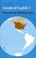Accents of English 3 Beyond the British Isles