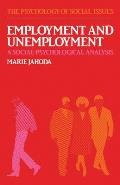 Employment and Unemployment: A Social-Psychological Analysis