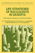 Life Strategies of Succulents in Deserts: With Special Reference to the Namib Desert