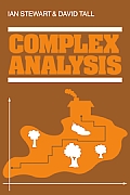Complex Analysis The Hitchhikers Guide To The