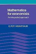 Mathematics for Economists An Integrated Approach