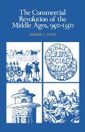 Commercial Revolution of the Middle Ages 950 1350