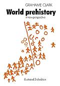 World Prehistory: In New Perspective