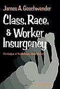 Class, Race, and Worker Insurgency: The League of Revolutionary Black Workers