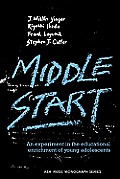 Middle Start: An Experiment in the Educational Enrichment of Young Adolescents
