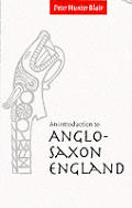 Introduction To Anglo Saxon England 2nd Edition