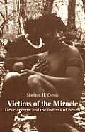 Victims Of The Miracle Development & The
