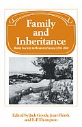 Family and Inheritance: Rural Society in Western Europe, 1200 1800