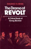 The Drama of Revolt: A Critical Study of Georg B?chner