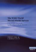 The Who World Mental Health Surveys: Global Perspectives on the Epidemiology of Mental Disorders