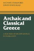 Archaic and Classical Greece: A Selection of Ancient Sources in Translation