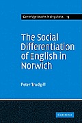 The Social Differentiation of English in Norwich