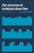The Structure of Turbulent Shear Flow