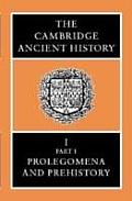 Prolegomena & Prehistory The Cambridge Ancient History Volume 1 Part 1