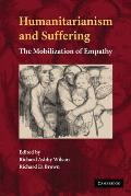 Humanitarianism and Suffering: The Mobilization of Empathy