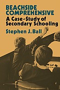Beachside Comprehensive: A Case-Study of Secondary Schooling