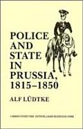 Police & State In Prussia 1815 1850
