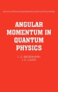 Angular Momentum in Quantum Physics: Theory and Application