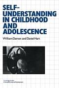 Self-Understanding in Childhood & Adolescence