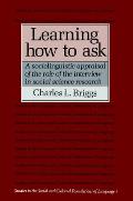 Learning How to Ask: A Sociolinguistic Appraisal of the Role of the Interview in Social Science Research