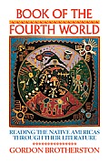 Book of the Fourth World: Reading the Native Americas Through Their Literature