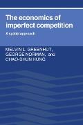 The Economics of Imperfect Competition: A Spatial Approach