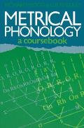 Metrical Phonology: A Course Book