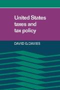 United States Taxes and Tax Policy