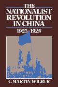 The Nationalist Revolution in China, 1923 1928