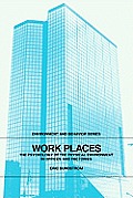 Work Places: The Psychology of the Physical Environment in Offices and Factories