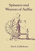 The Spinners and Weavers of Auffay: Rural Industry and the Sexual Division of Labor in a French Village