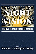 Night Vision: Basic, Clinical and Applied Aspects