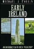 Early Ireland An Introduction To Irish P