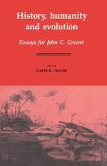 History, Humanity and Evolution: Essays for John C. Greene