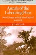 Annals of the Labouring Poor: Social Change and Agrarian England, 1660-1900