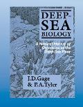 Deep-Sea Biology: A Natural History of Organisms at the Deep-Sea Floor