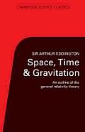 Space, Time, and Gravitation: An Outline of the General Relativity Theory