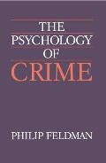 The Psychology of Crime: A Social Science Textbook