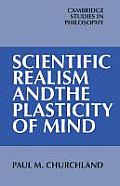 Scientific Realism & the Plasticity of Mind
