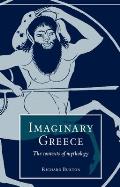 Imaginary Greece: The Contexts of Mythology