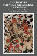 Shorter Science & Civilisation in China Volume 4