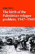 Birth Of The Palestinian Refugee Problem