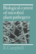 Biological Control of Microbial Plant Pathogens