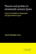 Theatre and Politics in Nineteenth-Century Spain: Juan de Grimaldi as Impresario and Government Agent