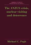 The Anzus Crisis, Nuclear Visiting and Deterrence