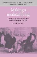 Making a Medical Living: Doctors and Patients in the English Market for Medicine, 1720 1911