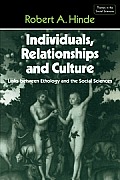 Individuals, Relationships and Culture: Links Between Ethology and the Social Sciences